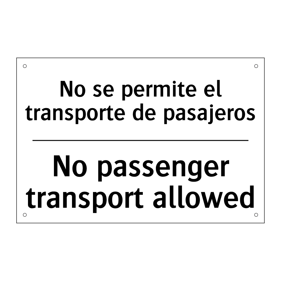 No se permite el transporte de pasajeros - No passenger transport allowed