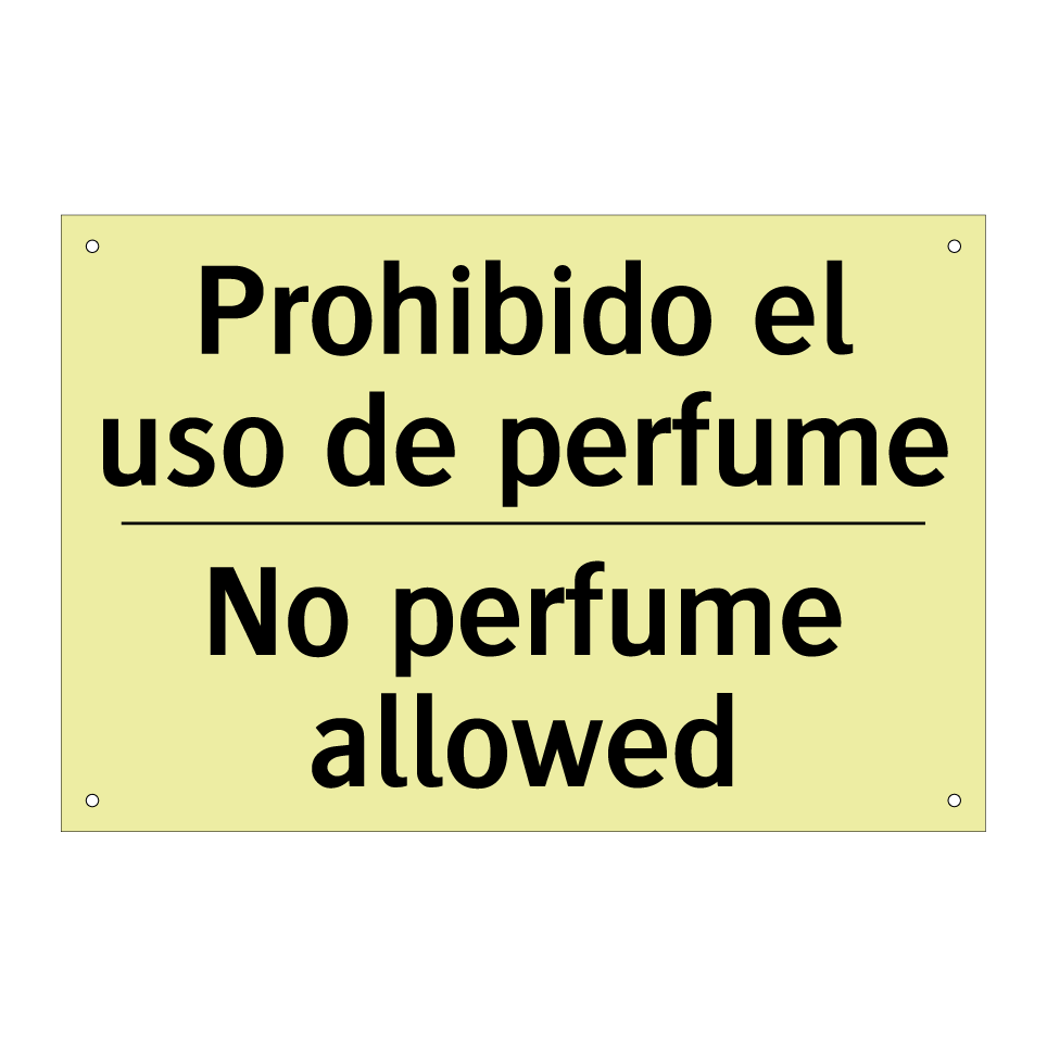 Prohibido el uso de perfume - No perfume allowed