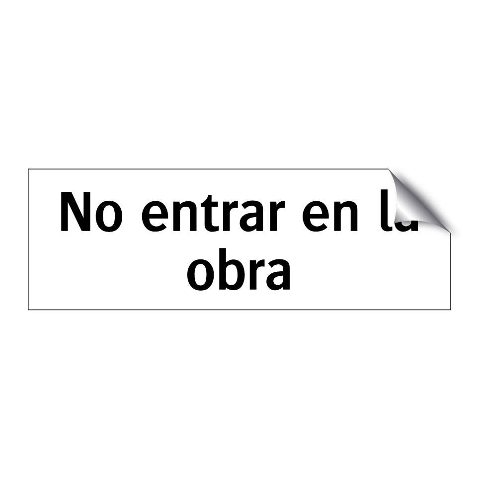 No entrar en la obra