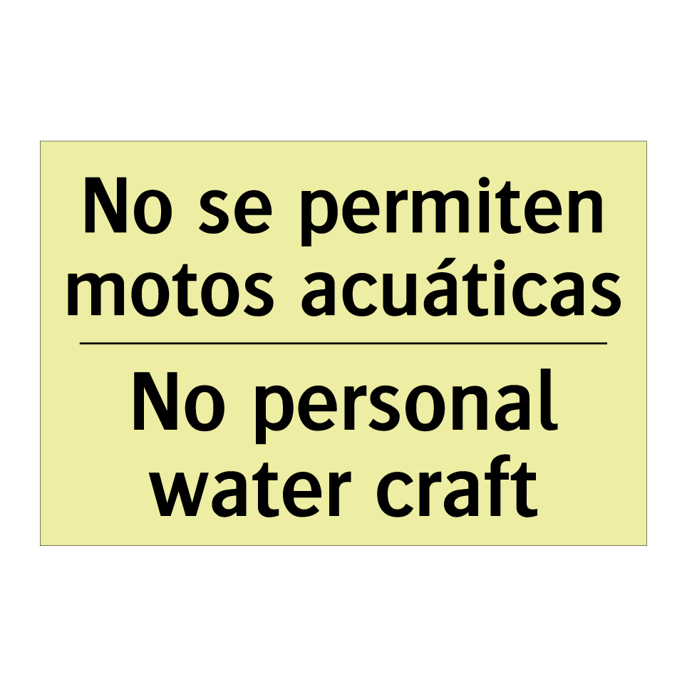 No se permiten motos acuáticas - No personal water craft