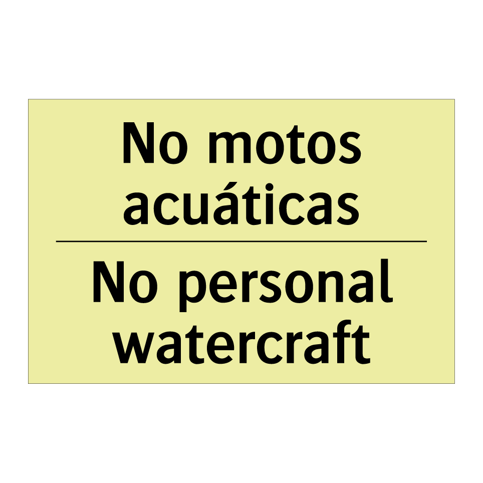 No motos acuáticas - No personal watercraft