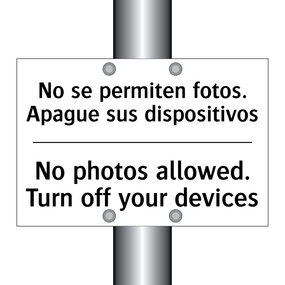 No se permiten fotos. Apague sus dispositivos - No photos allowed. Turn off your devices