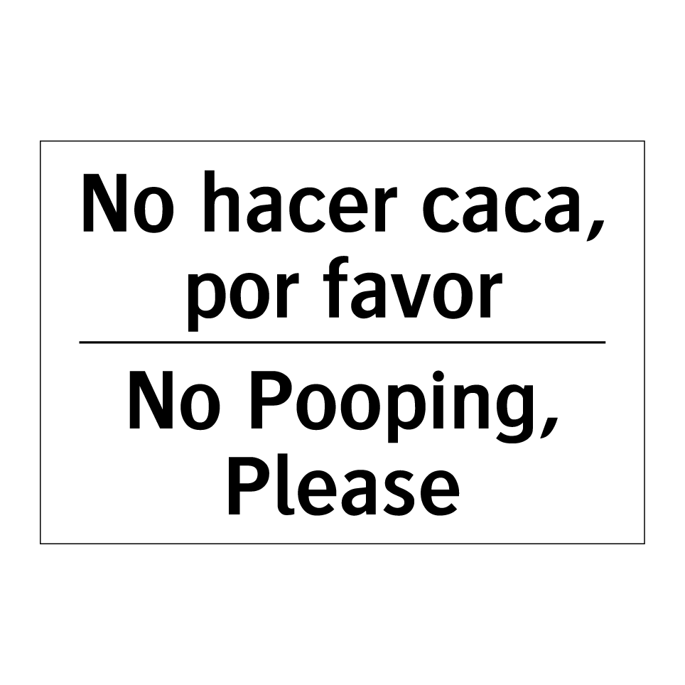 No hacer caca, por favor - No Pooping, Please