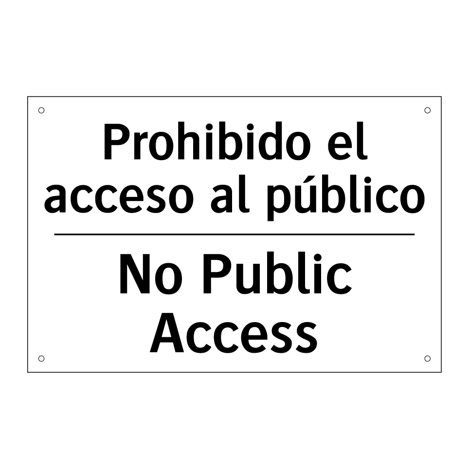 Prohibido el acceso al público - No Public Access