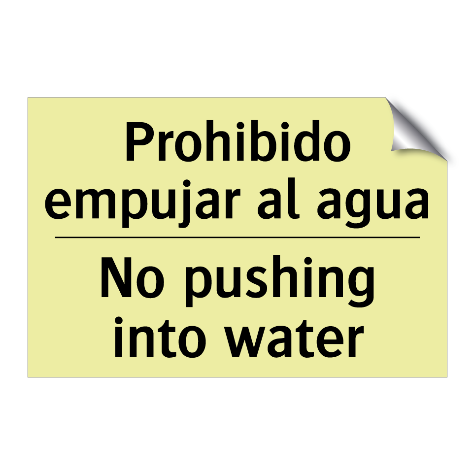 Prohibido empujar al agua - No pushing into water