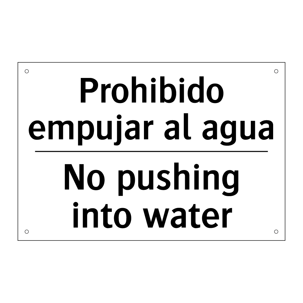 Prohibido empujar al agua - No pushing into water