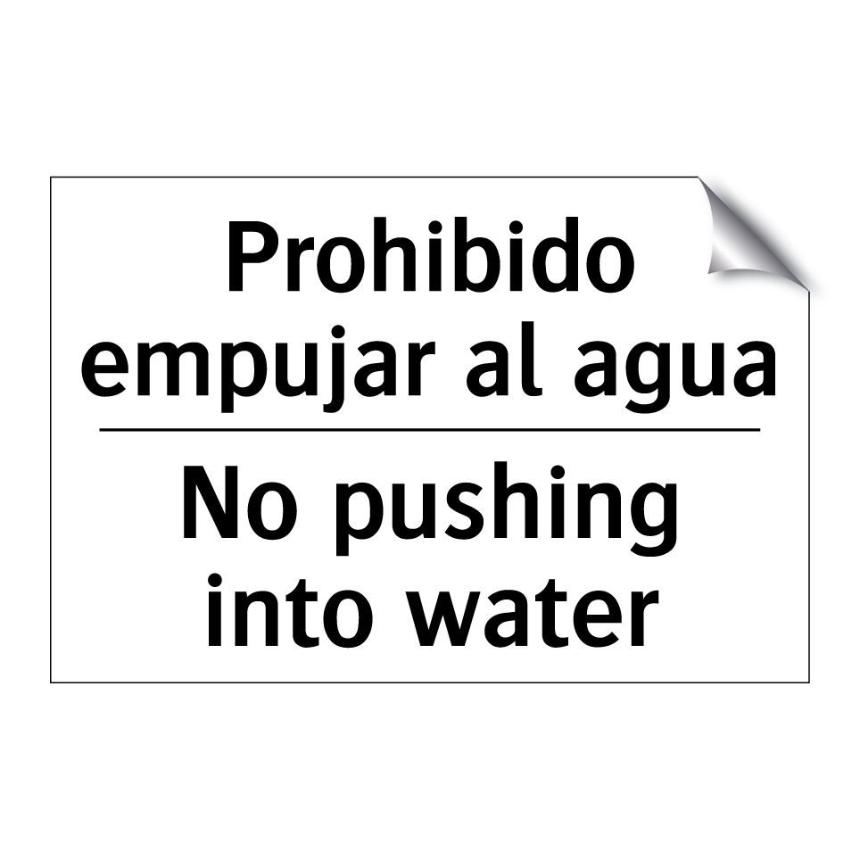 Prohibido empujar al agua - No pushing into water
