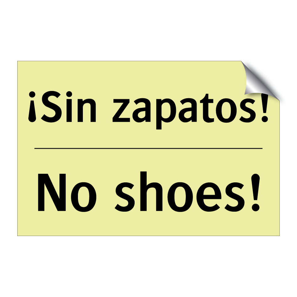 ¡Sin zapatos! - No shoes!