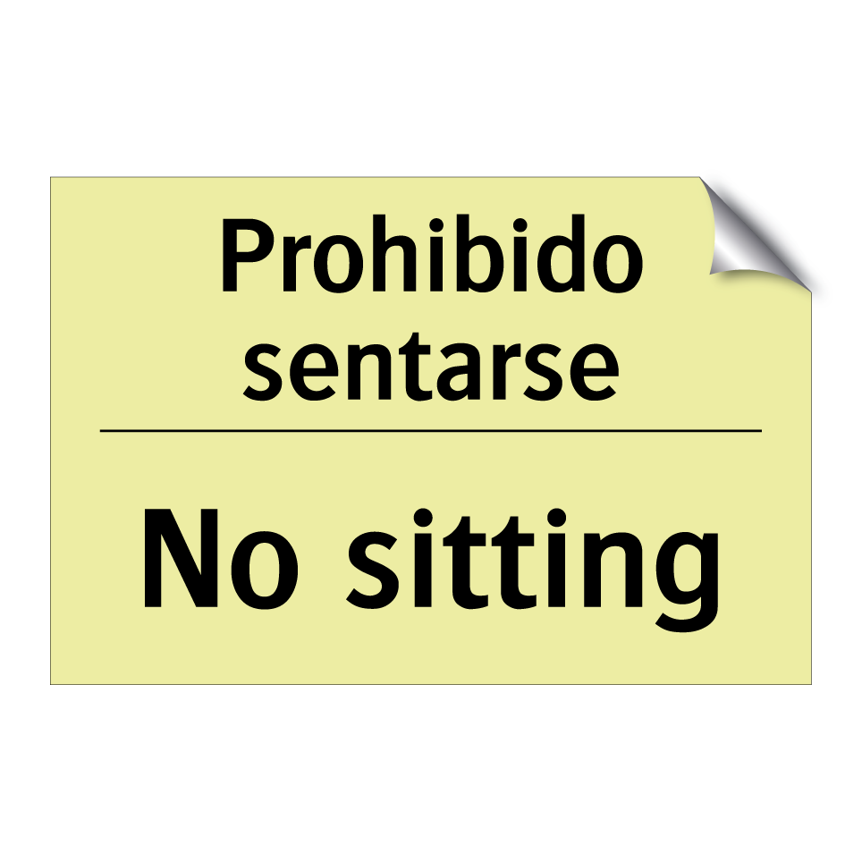 Prohibido sentarse - No sitting