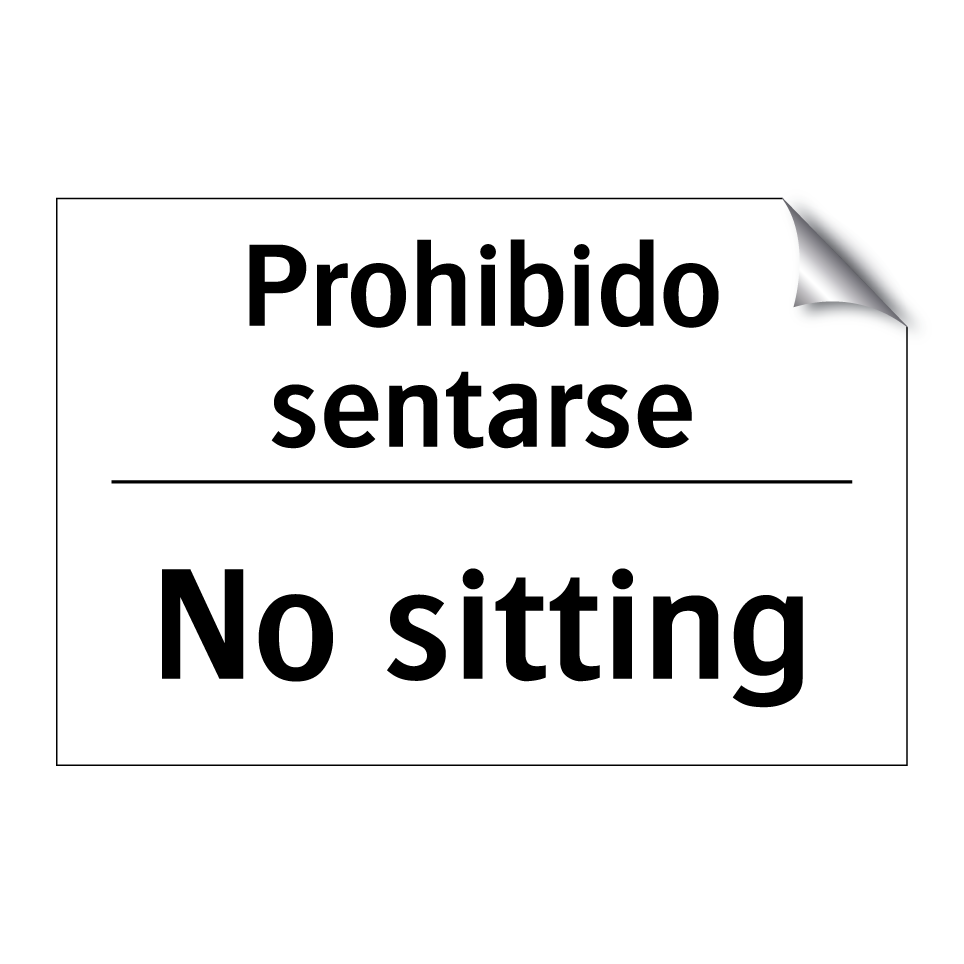 Prohibido sentarse - No sitting