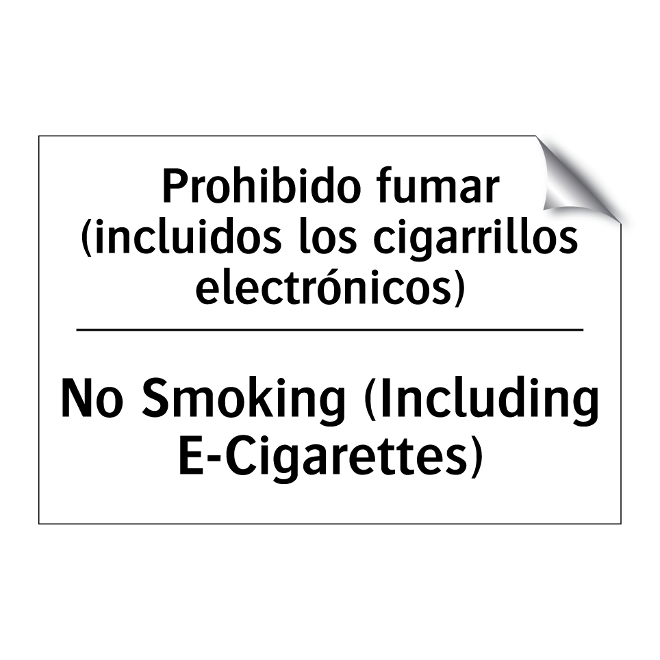 Prohibido fumar (incluidos los cigarrillos electrónicos) - No Smoking (Including E-Cigarettes)