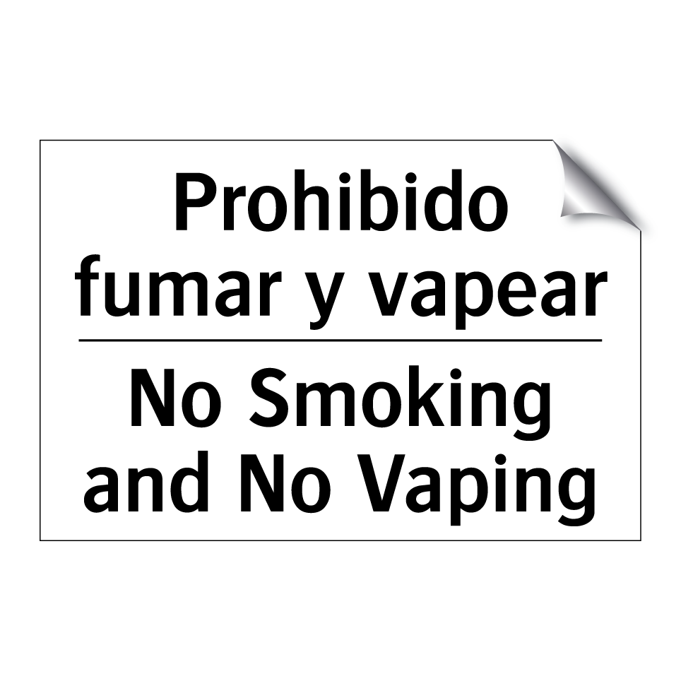 Prohibido fumar y vapear - No Smoking and No Vaping