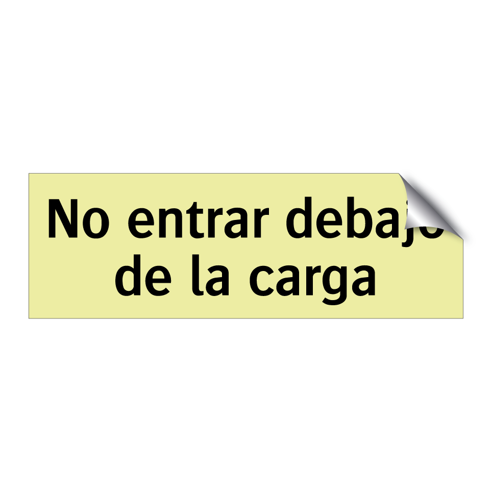 No entrar debajo de la carga