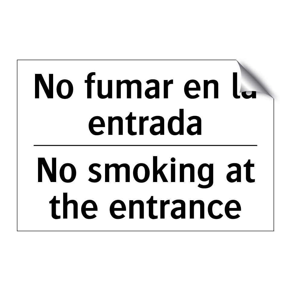 No fumar en la entrada - No smoking at the entrance