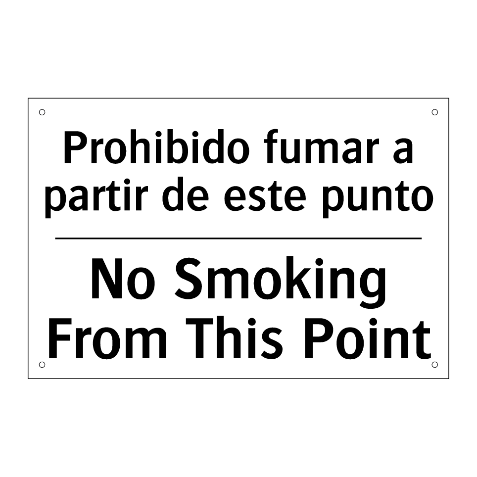 Prohibido fumar a partir de este punto - No Smoking From This Point