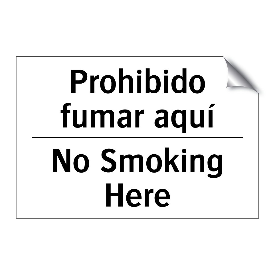 Prohibido fumar aquí - No Smoking Here