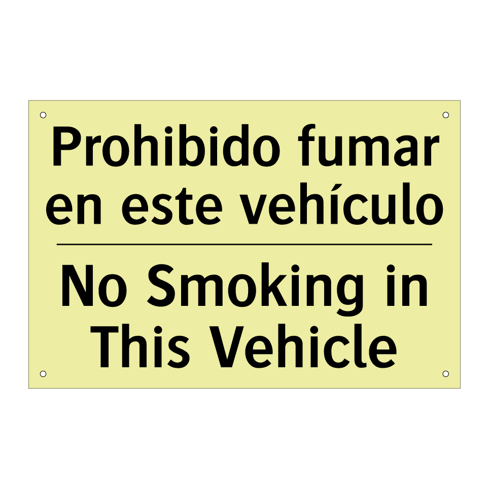 Prohibido fumar en este vehículo - No Smoking in This Vehicle