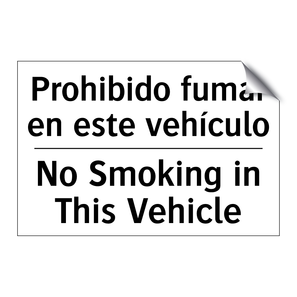 Prohibido fumar en este vehículo - No Smoking in This Vehicle