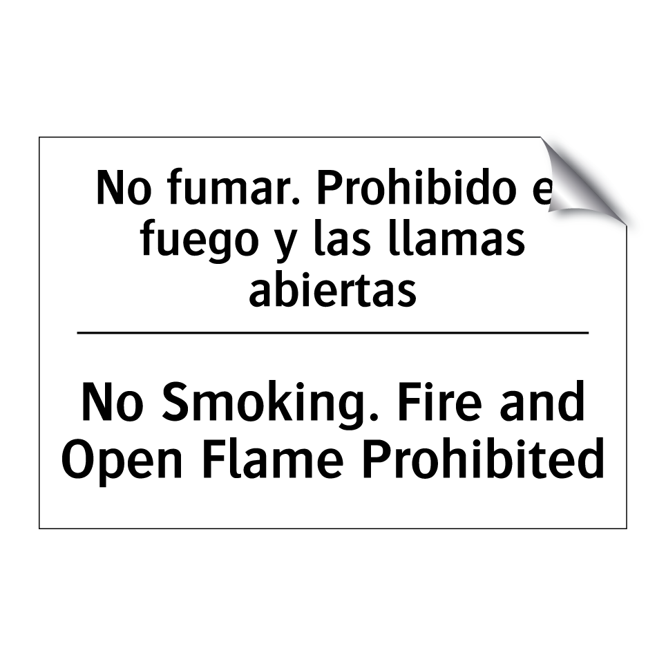 No fumar. Prohibido el fuego y las llamas abiertas - No Smoking. Fire and Open Flame Prohibited