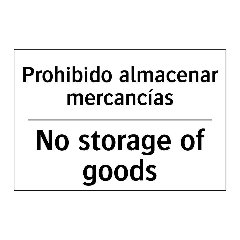 Prohibido almacenar mercancías - No storage of goods