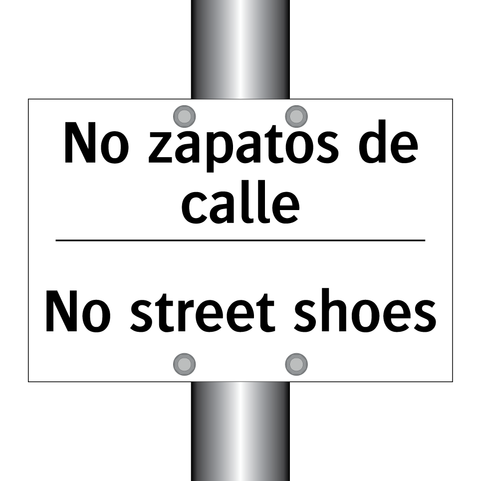 No zapatos de calle - No street shoes