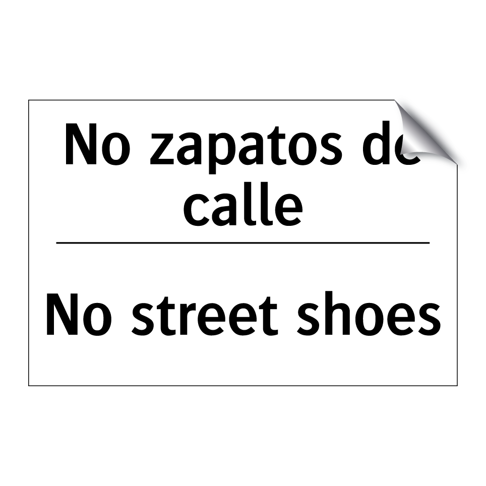 No zapatos de calle - No street shoes