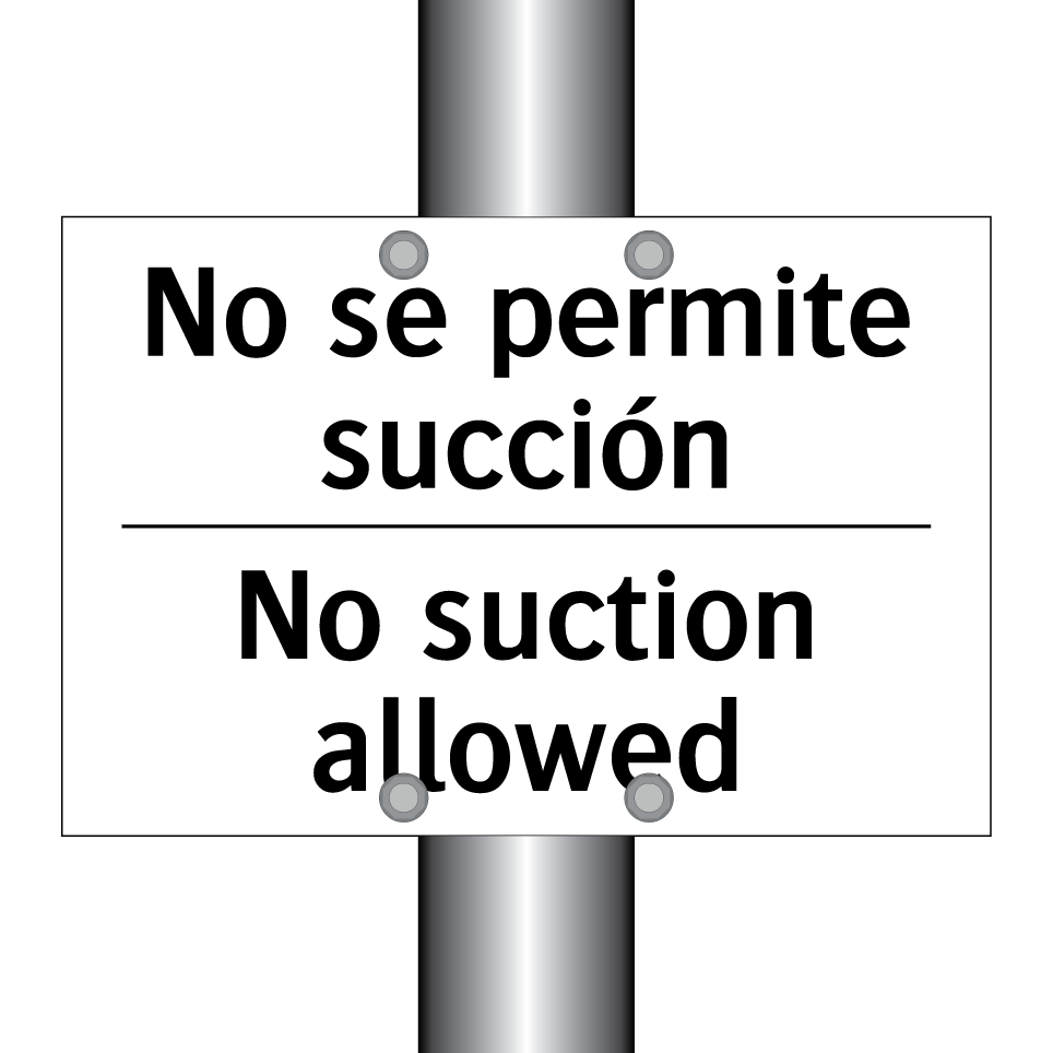 No se permite succión - No suction allowed