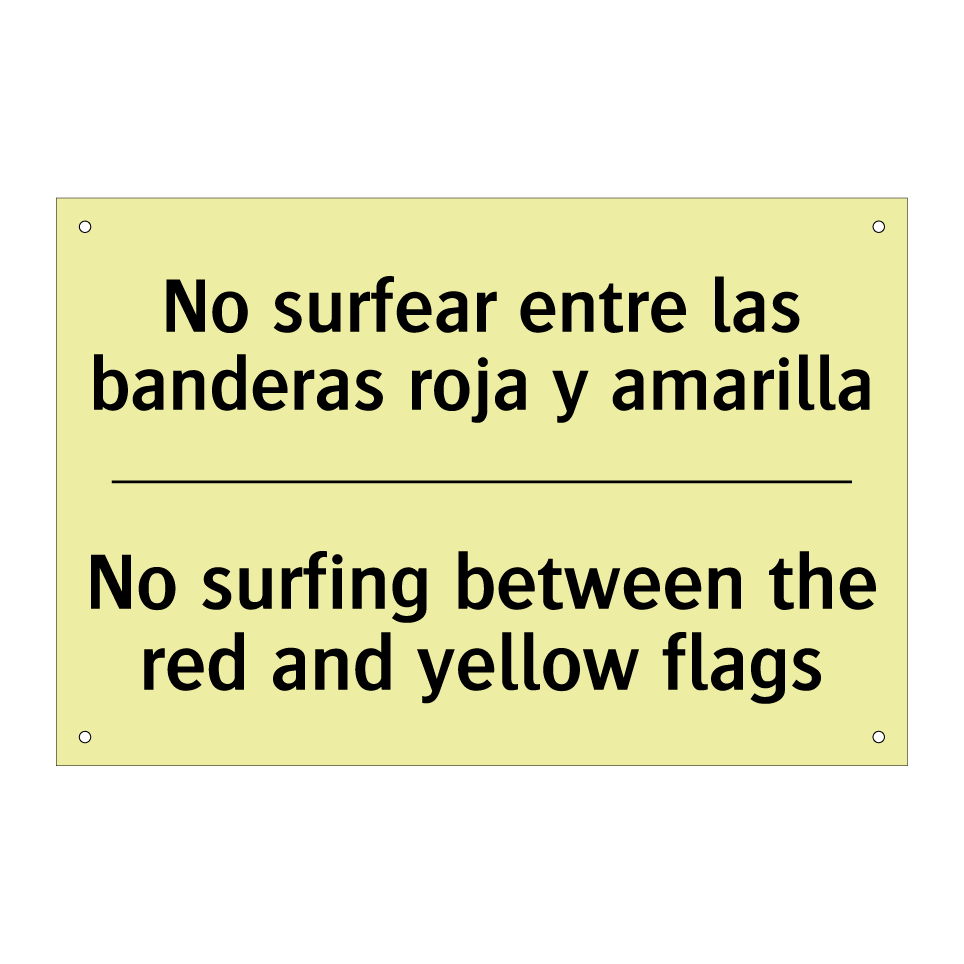 No surfear entre las banderas roja y amarilla - No surfing between the red and yellow flags