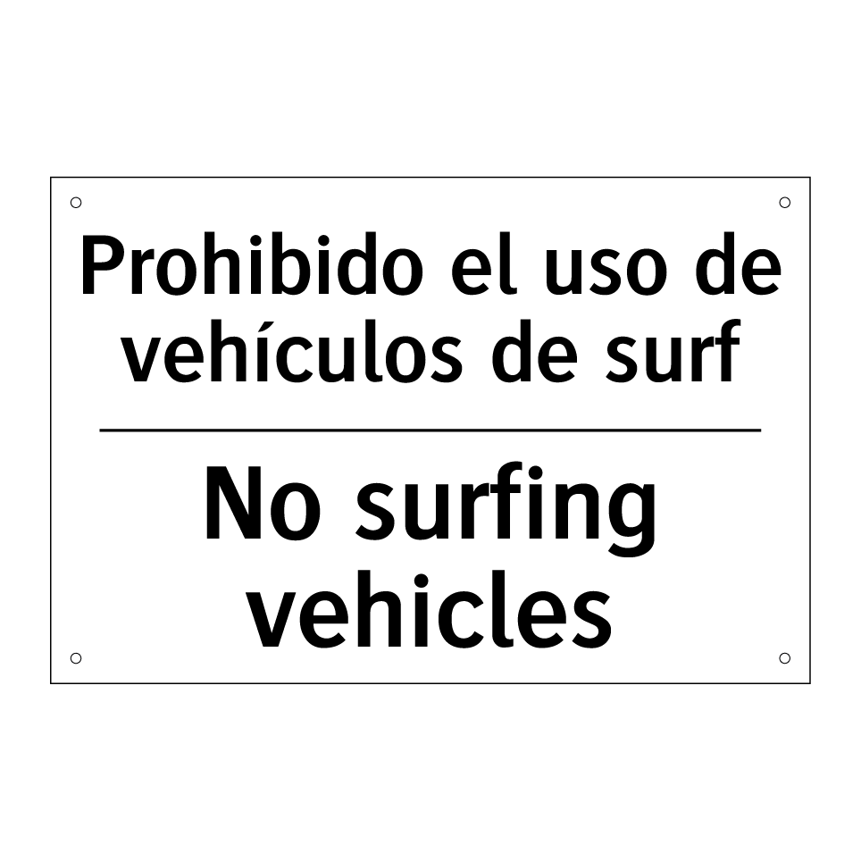 Prohibido el uso de vehículos de surf - No surfing vehicles
