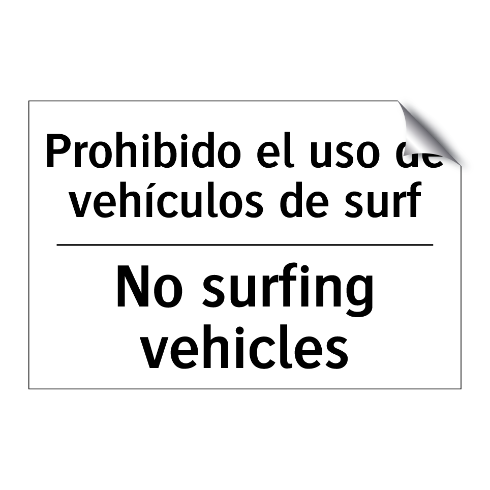 Prohibido el uso de vehículos de surf - No surfing vehicles