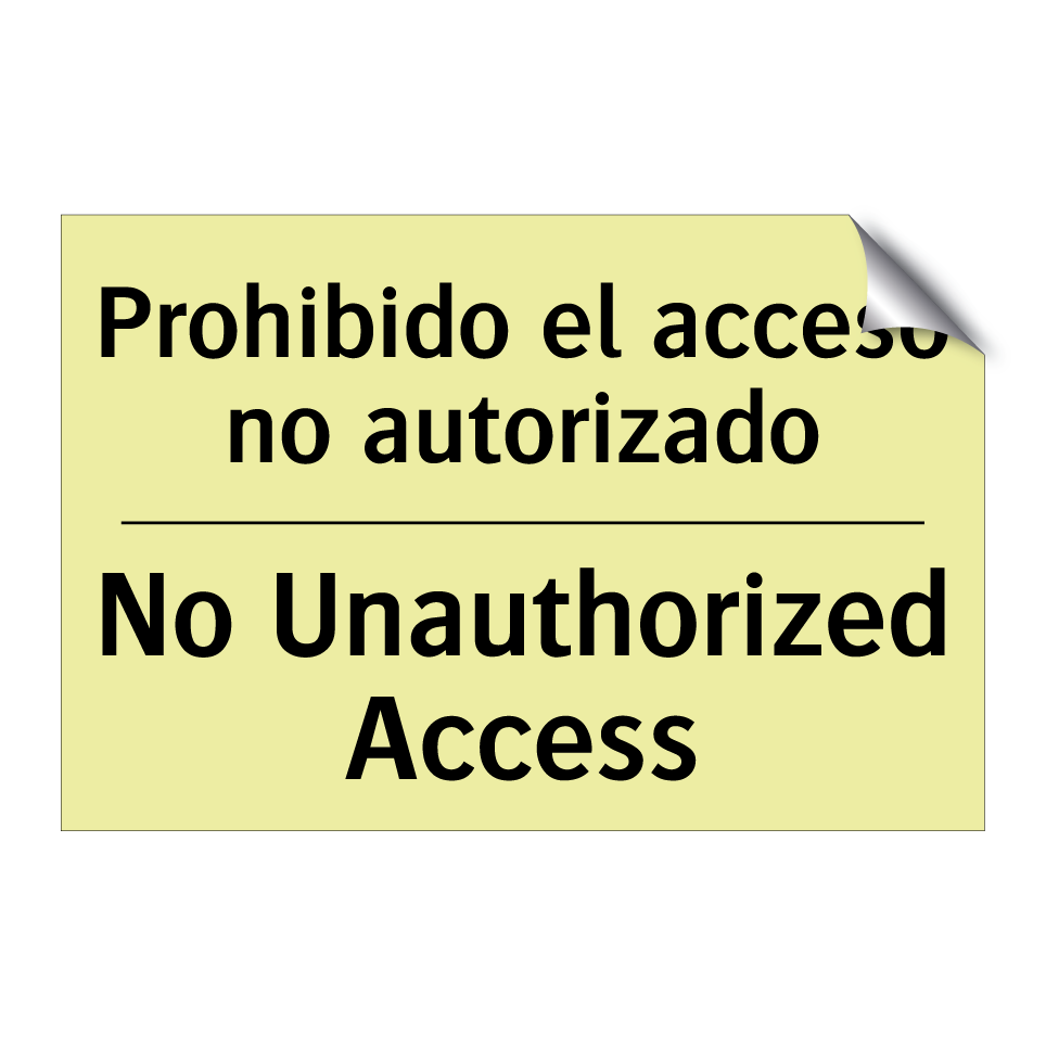 Prohibido el acceso no autorizado - No Unauthorized Access