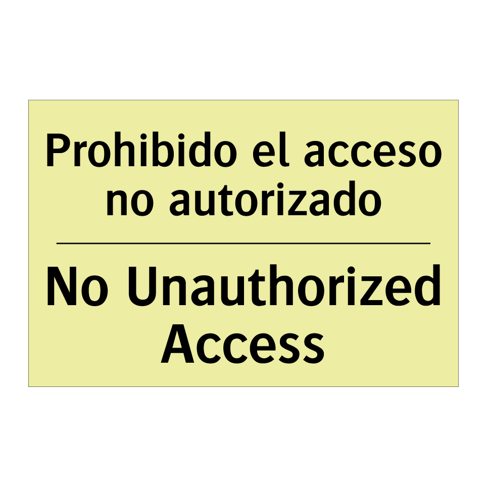 Prohibido el acceso no autorizado - No Unauthorized Access