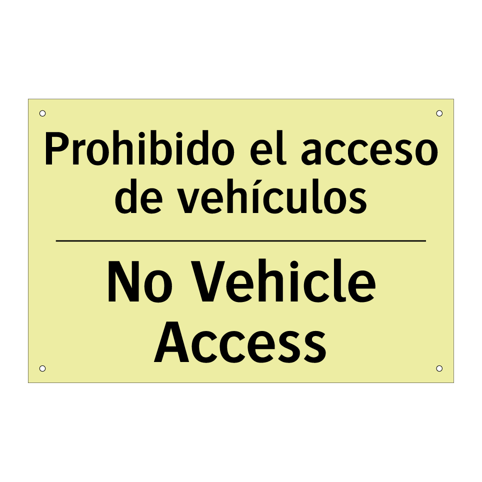 Prohibido el acceso de vehículos - No Vehicle Access