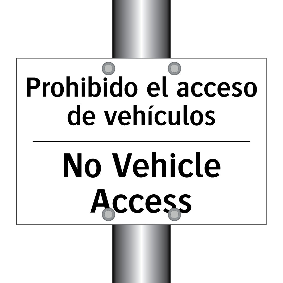 Prohibido el acceso de vehículos - No Vehicle Access