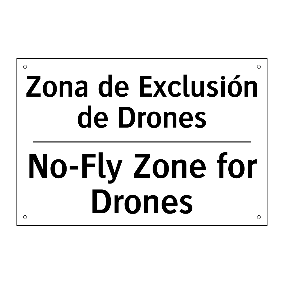 Zona de Exclusión de Drones - No-Fly Zone for Drones