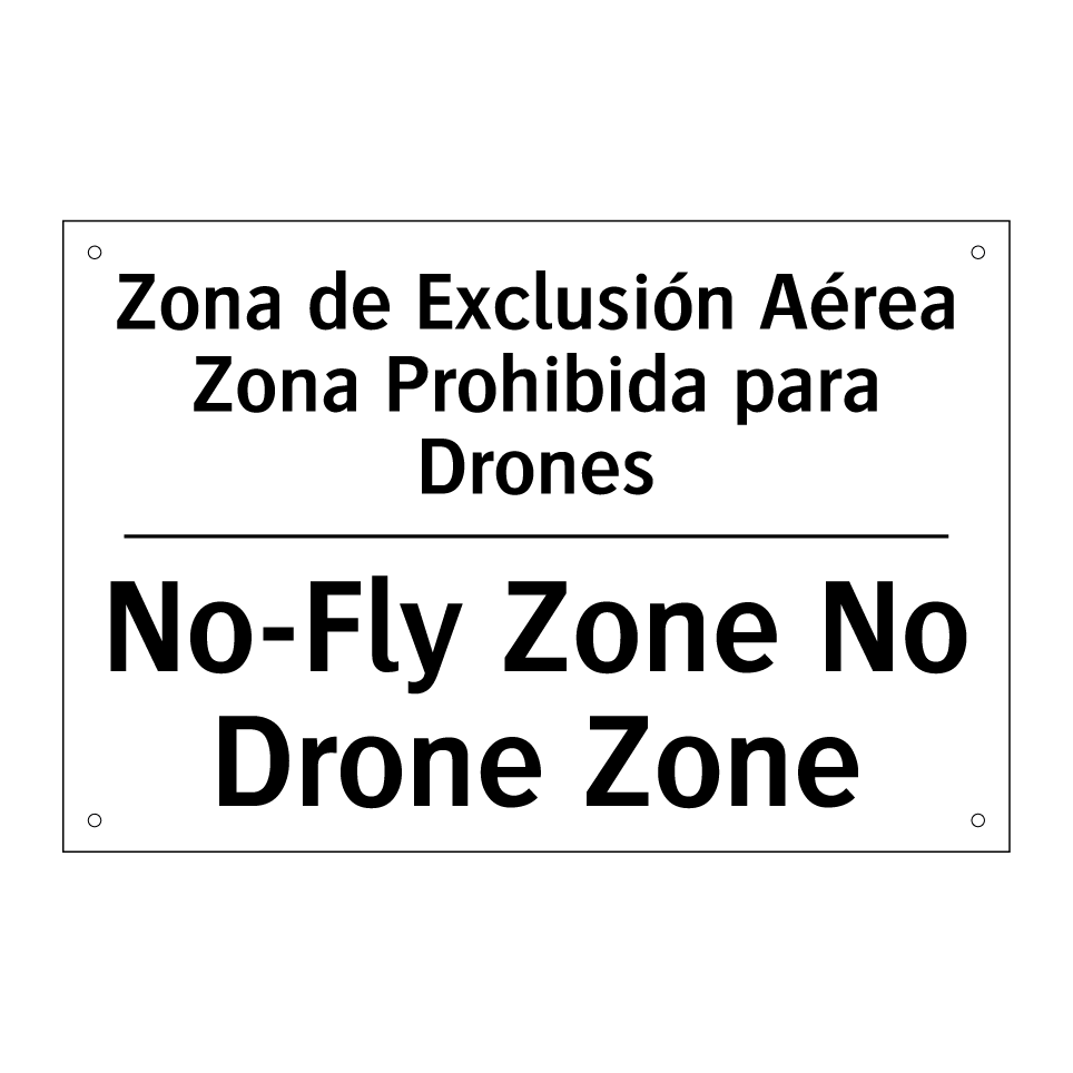 Zona de Exclusión Aérea Zona Prohibida para Drones - No-Fly Zone No Drone Zone