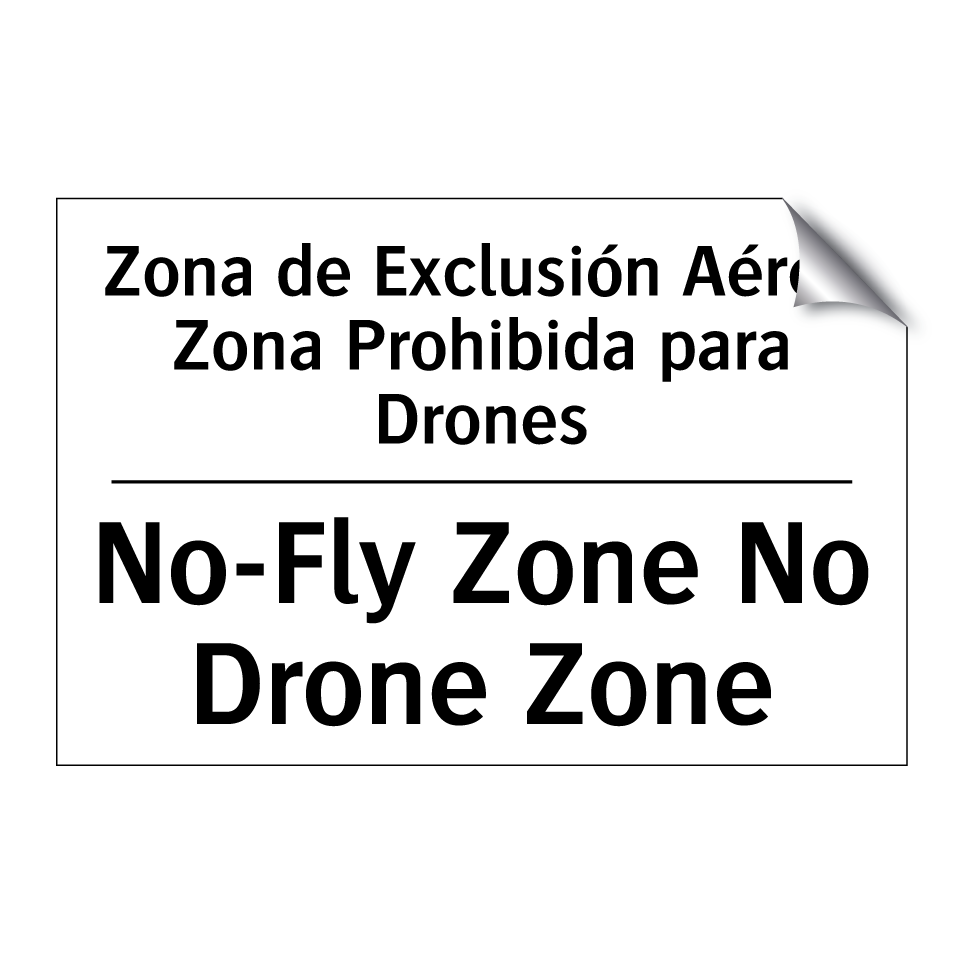 Zona de Exclusión Aérea Zona Prohibida para Drones - No-Fly Zone No Drone Zone