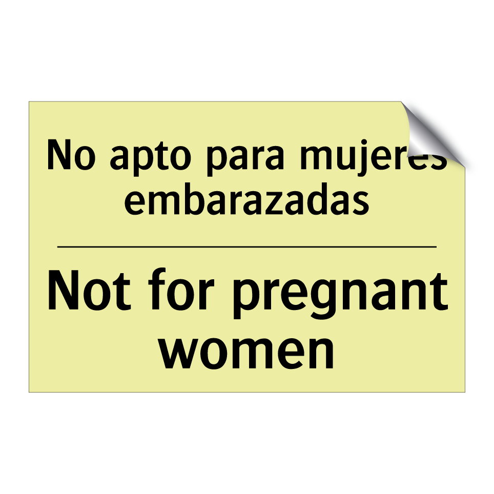 No apto para mujeres embarazadas - Not for pregnant women
