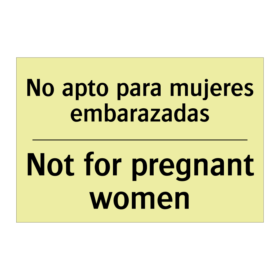 No apto para mujeres embarazadas - Not for pregnant women
