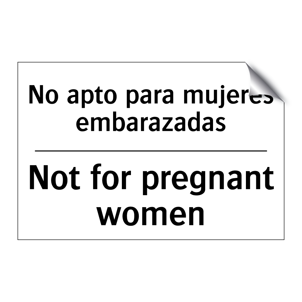 No apto para mujeres embarazadas - Not for pregnant women
