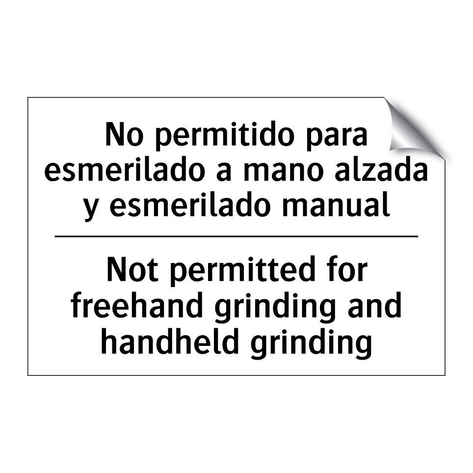 No permitido para esmerilado a mano alzada y esmerilado manual - Not permitted for freehand grinding and handheld grinding