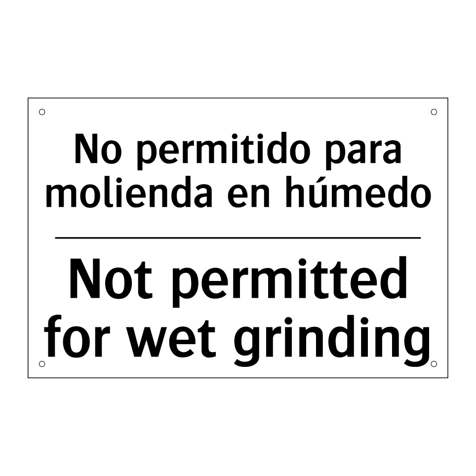 No permitido para molienda en húmedo - Not permitted for wet grinding