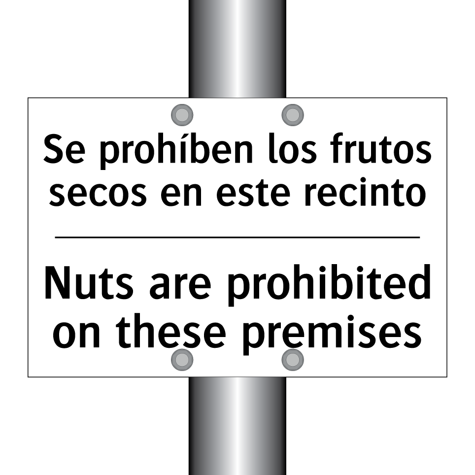 Se prohíben los frutos secos en este recinto - Nuts are prohibited on these premises