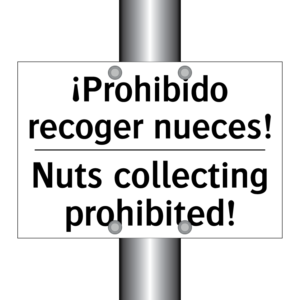 ¡Prohibido recoger nueces! - Nuts collecting prohibited!