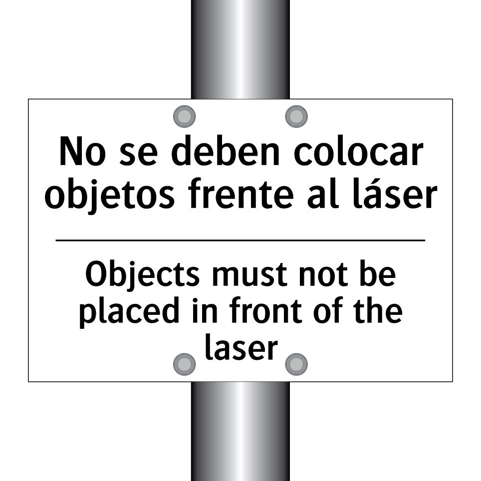 No se deben colocar objetos frente al láser - Objects must not be placed in front of the laser