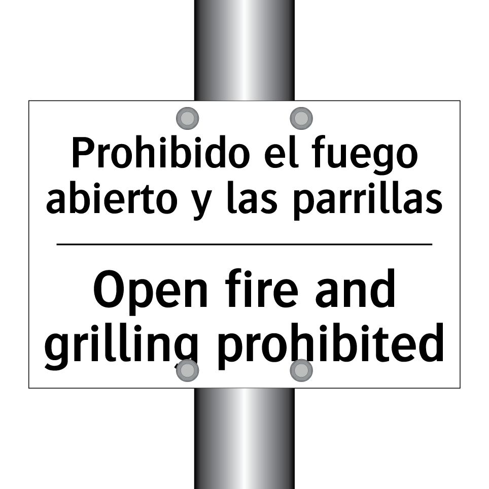 Prohibido el fuego abierto y las parrillas - Open fire and grilling prohibited