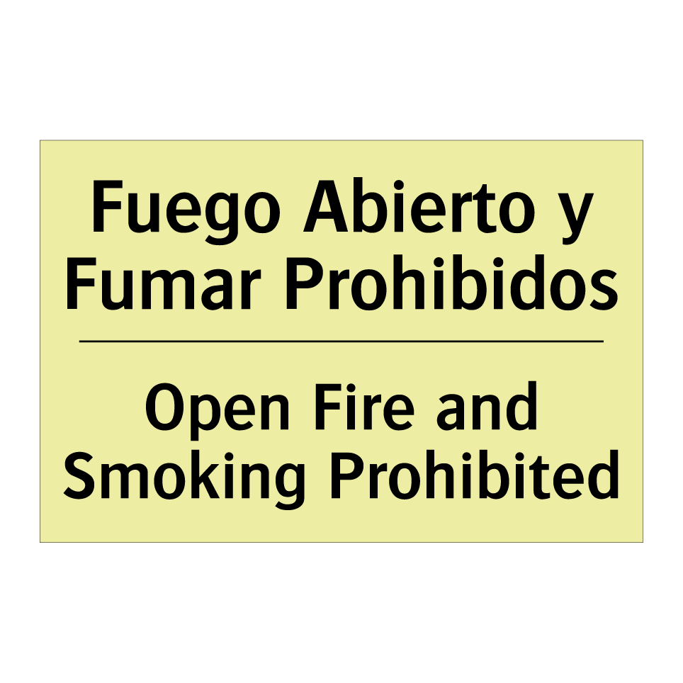 Fuego Abierto y Fumar Prohibidos - Open Fire and Smoking Prohibited