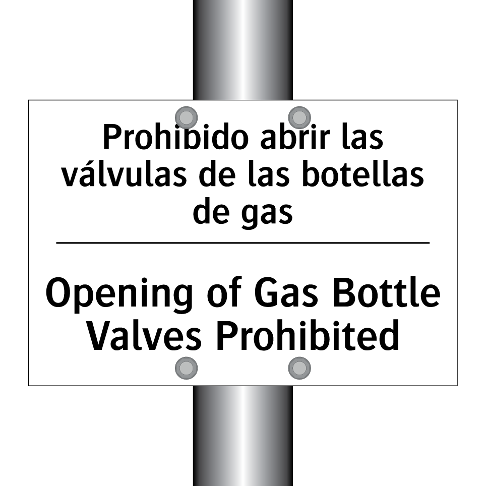 Prohibido abrir las válvulas de las botellas de gas - Opening of Gas Bottle Valves Prohibited