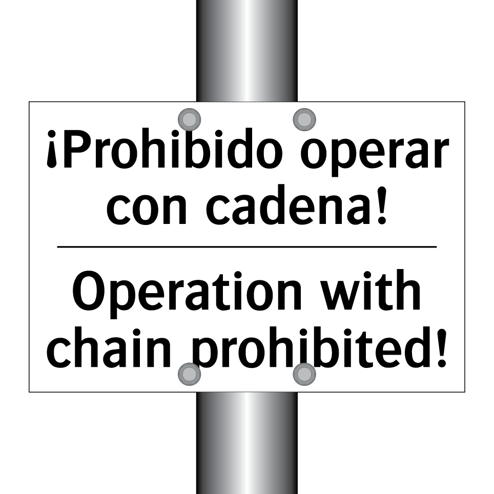 ¡Prohibido operar con cadena! - Operation with chain prohibited!