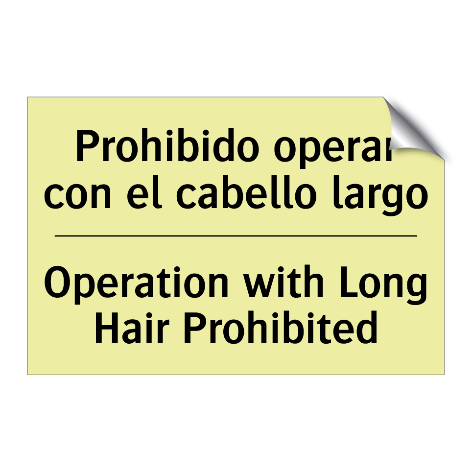 Prohibido operar con el cabello largo - Operation with Long Hair Prohibited